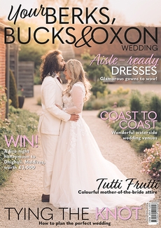 Cover of Your Berks, Bucks & Oxon Wedding, August/September 2024 issue